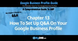 Google Business Profile Guide Chapter 13 How To Set Up Q&A On Your Google Business Profile