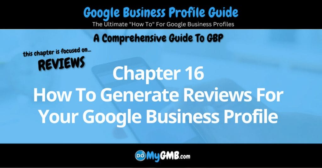 Google Business Profile Guide Chapter 16 How To Generate Reviews For Your Google Business Profile Featured Image
