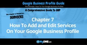 Google Business Profile Guide Chapter 7 How To Add and Edit Services On Your Google Business Profile Featured Image